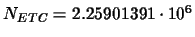 $N_{ETC}=2.25901391\cdot10^{6}$